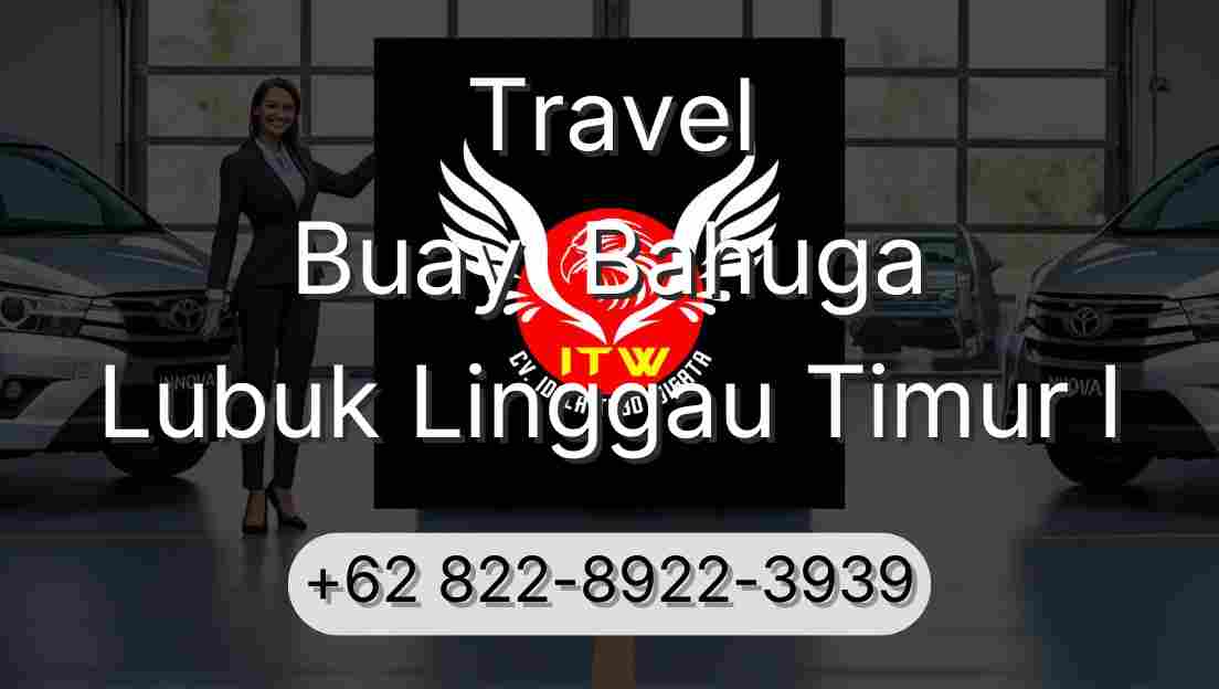 Travel Buay  Bahuga Lubuk Linggau Timur I