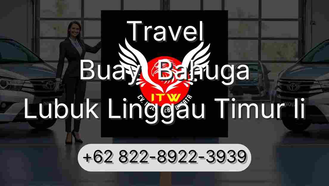 Travel Buay  Bahuga Lubuk Linggau Timur Ii
