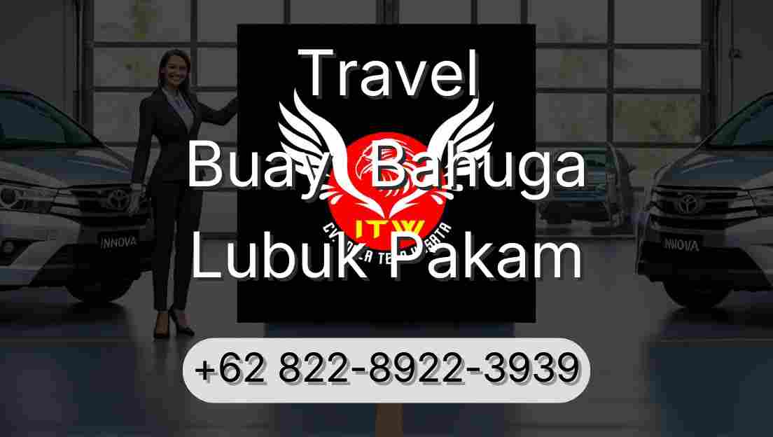 Travel Buay  Bahuga Lubuk Pakam