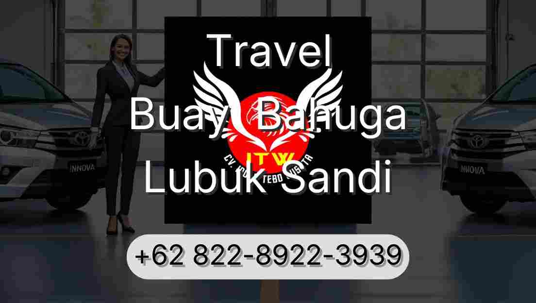 Travel Buay  Bahuga Lubuk Sandi