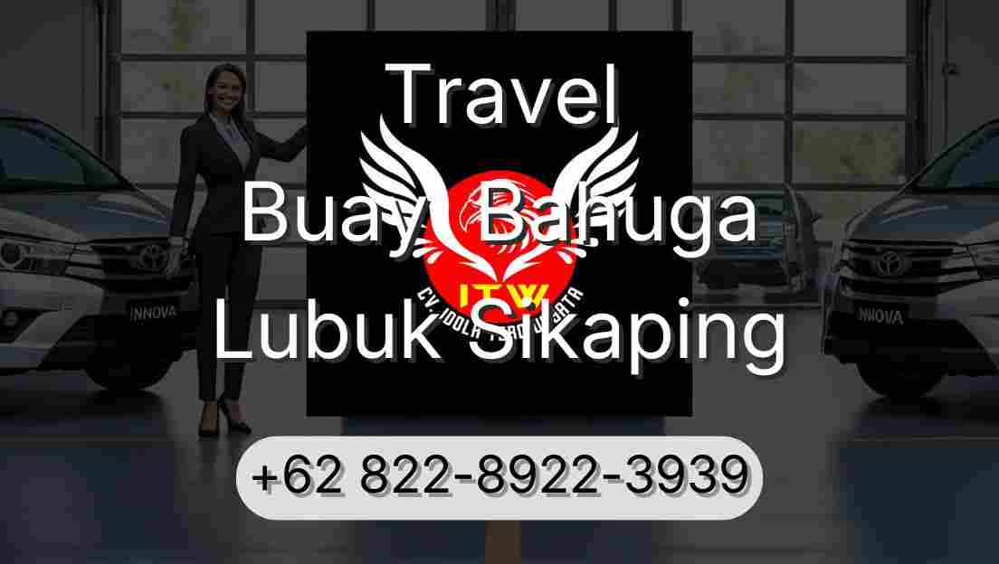 Travel Buay  Bahuga Lubuk Sikaping