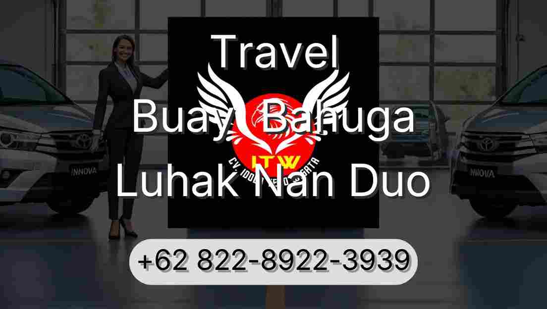Travel Buay  Bahuga Luhak Nan Duo