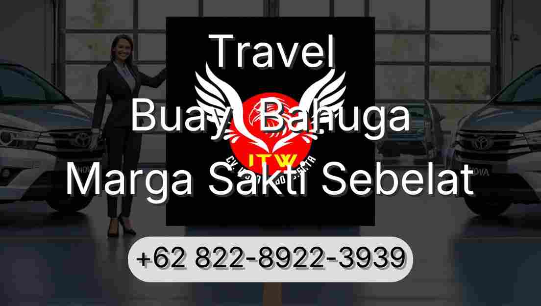 Travel Buay  Bahuga Marga Sakti Sebelat
