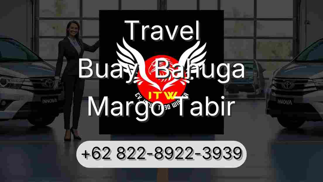 Travel Buay  Bahuga Margo Tabir
