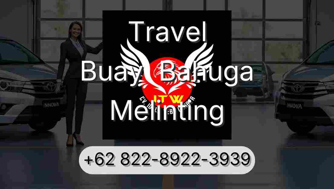Travel Buay  Bahuga Melinting