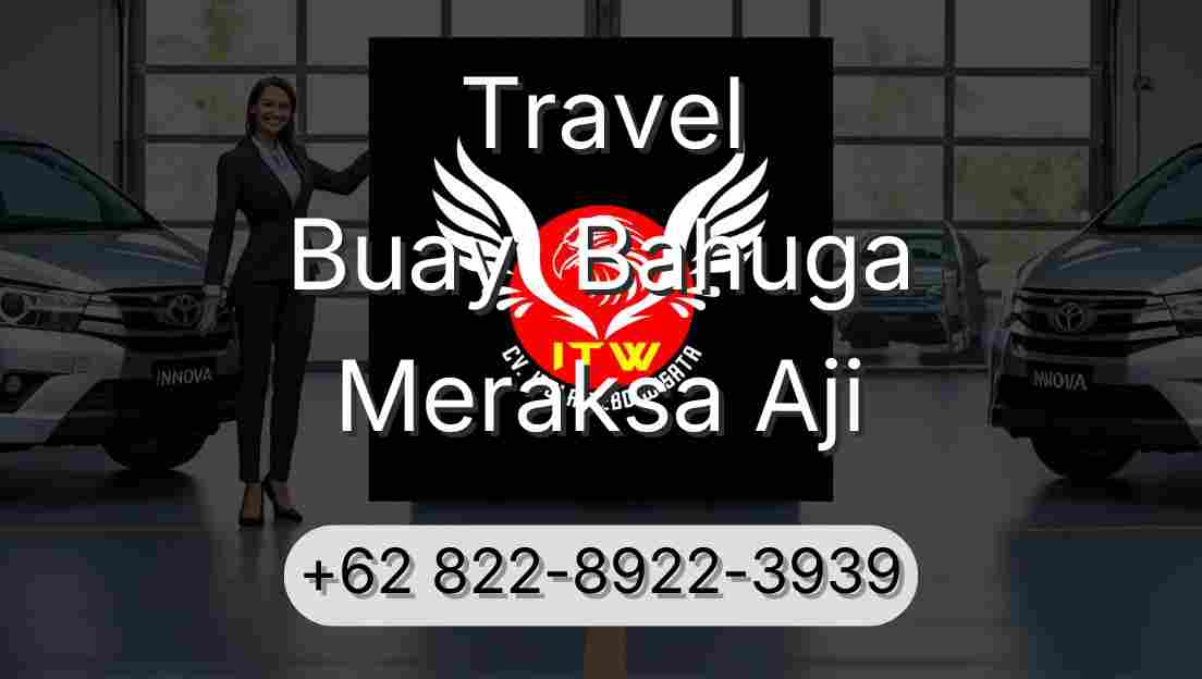 Travel Buay  Bahuga Meraksa Aji