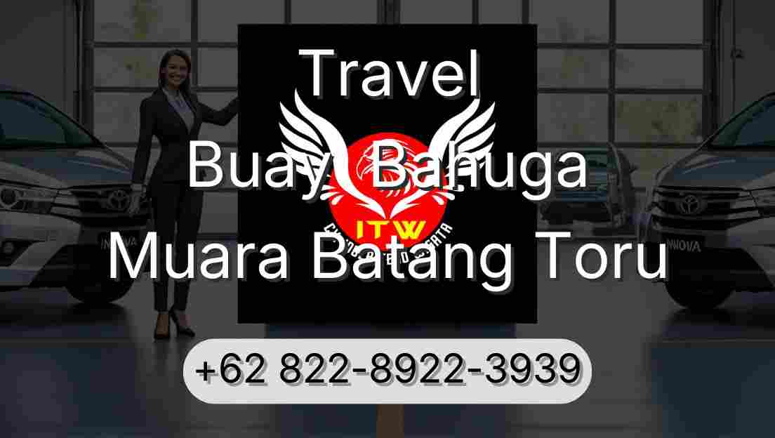Travel Buay  Bahuga Muara Batang Toru