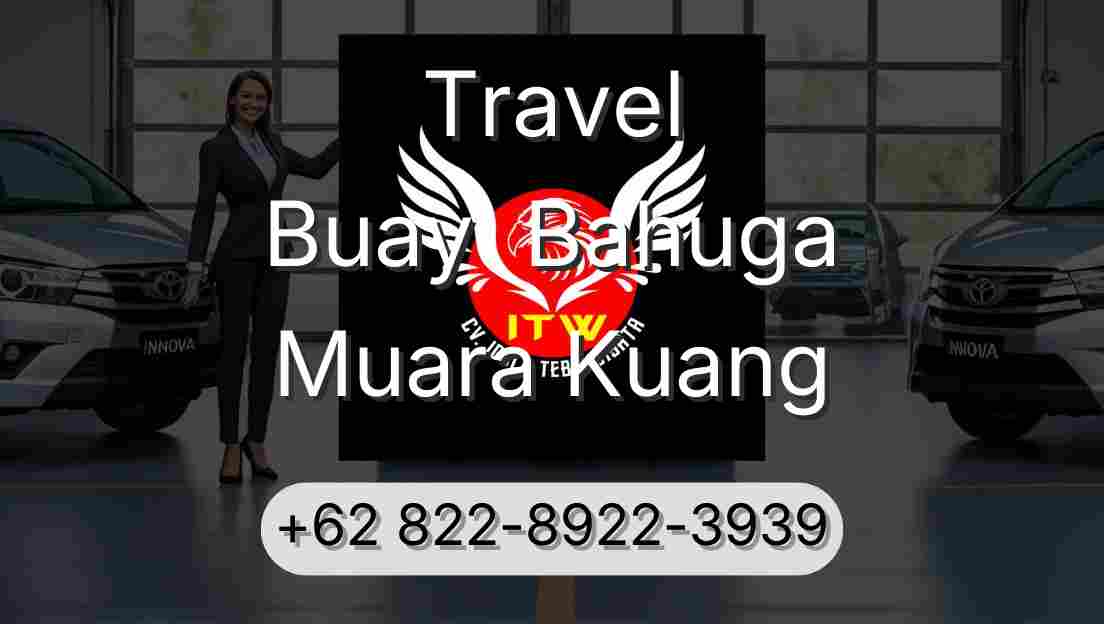 Travel Buay  Bahuga Muara Kuang