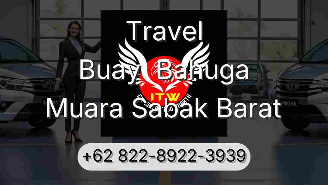 Travel Buay  Bahuga Muara Sabak Barat