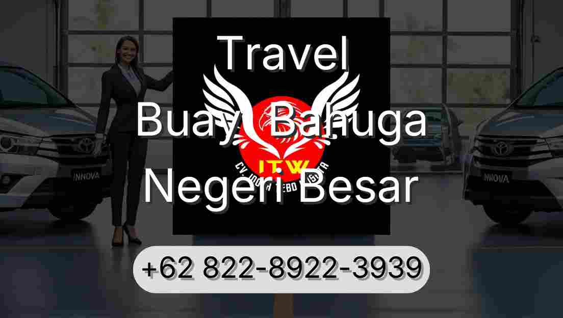 Travel Buay  Bahuga Negeri Besar