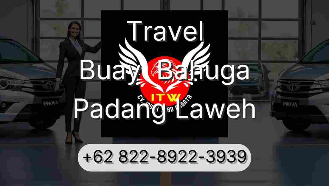 Travel Buay  Bahuga Padang Laweh