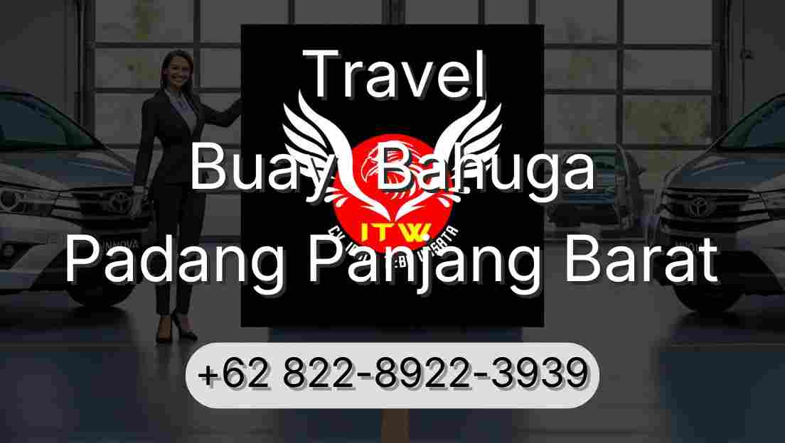 Travel Buay  Bahuga Padang Panjang Barat