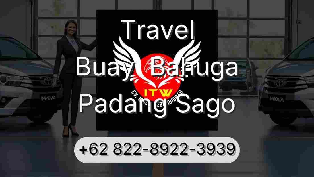 Travel Buay  Bahuga Padang Sago