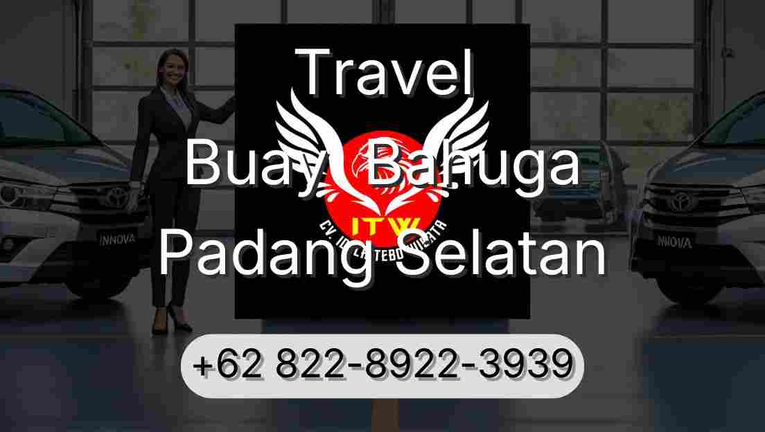 Travel Buay  Bahuga Padang Selatan