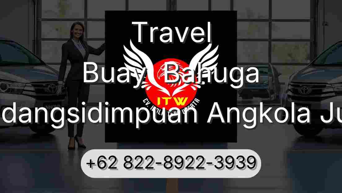 Travel Buay  Bahuga Padangsidimpuan Angkola Julu
