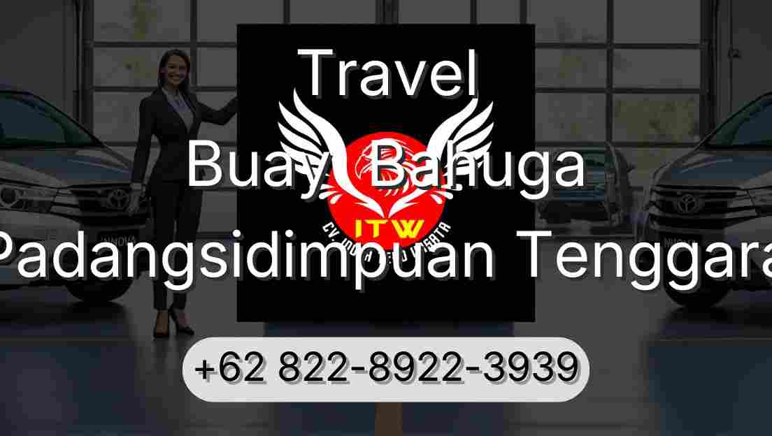 Travel Buay  Bahuga Padangsidimpuan Tenggara