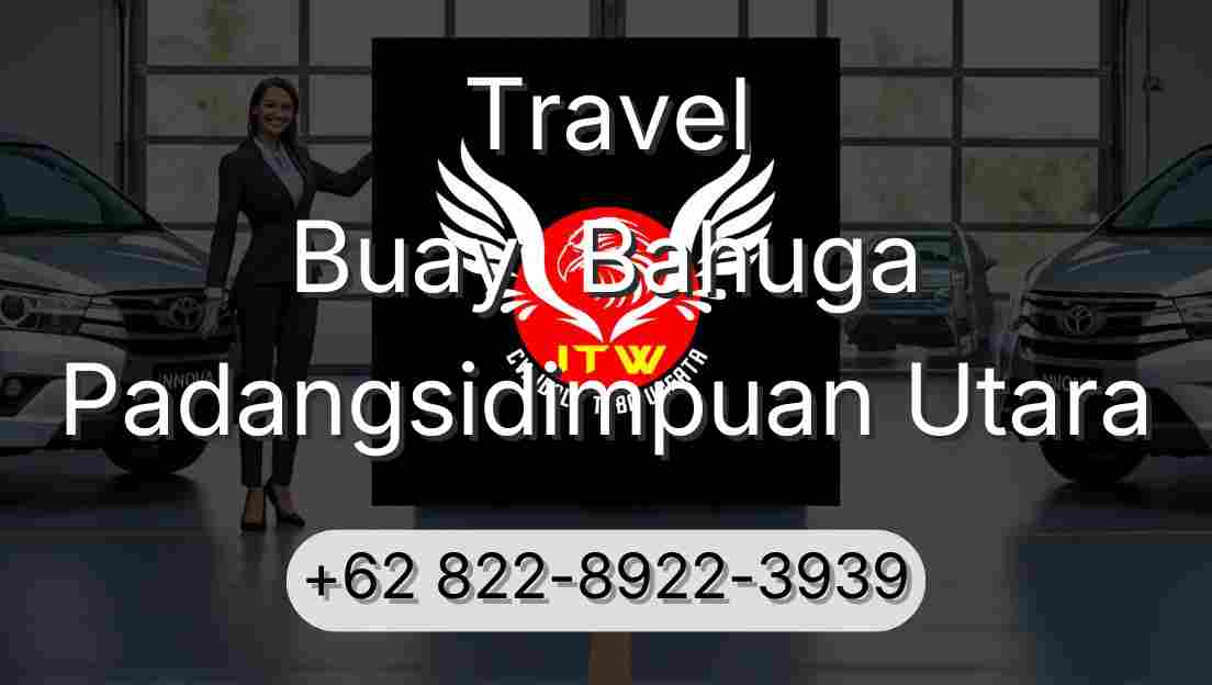 Travel Buay  Bahuga Padangsidimpuan Utara