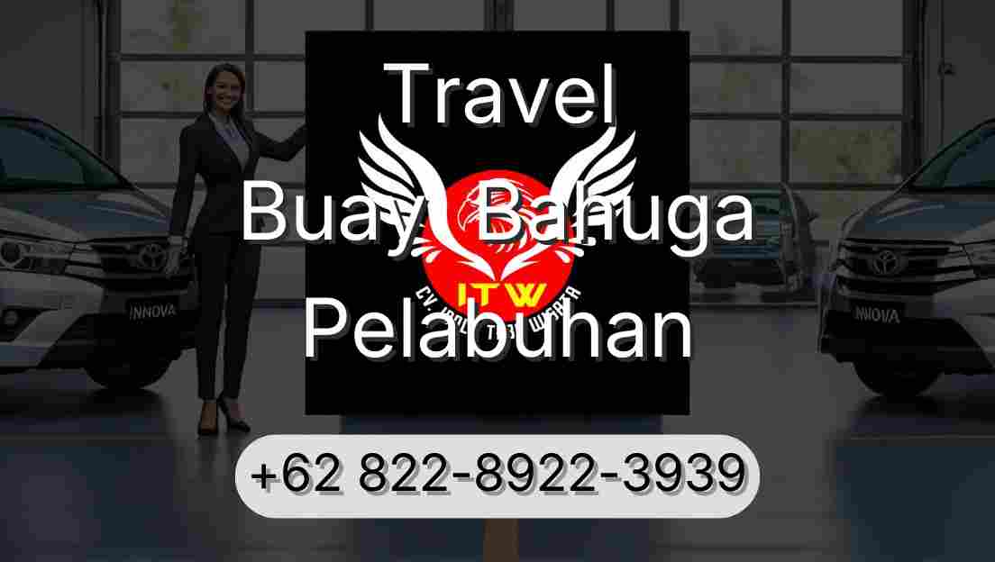Travel Buay  Bahuga Pelabuhan