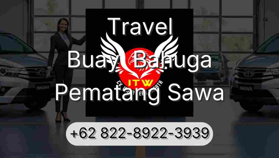 Travel Buay  Bahuga Pematang Sawa