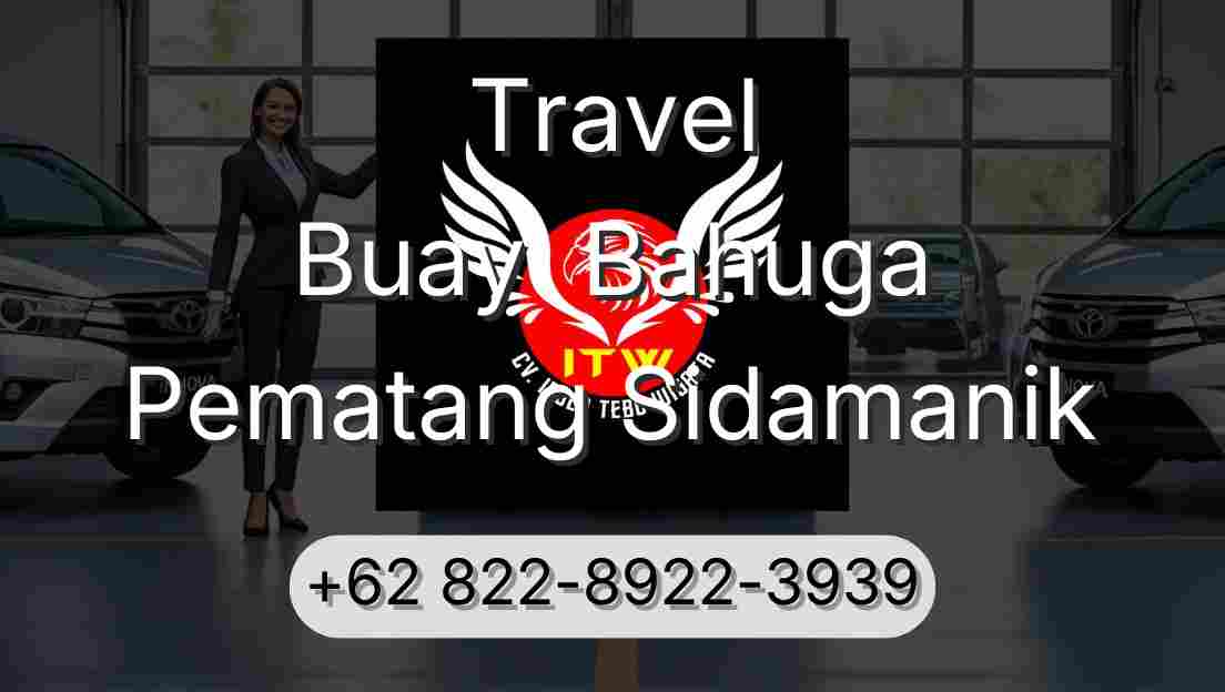 Travel Buay  Bahuga Pematang Sidamanik