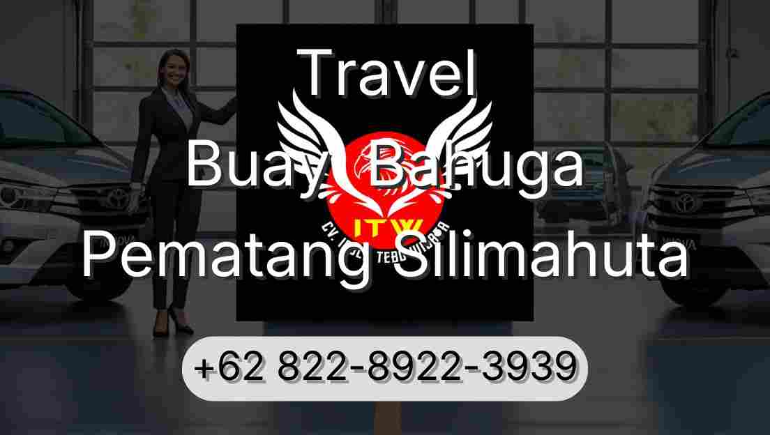 Travel Buay  Bahuga Pematang Silimahuta