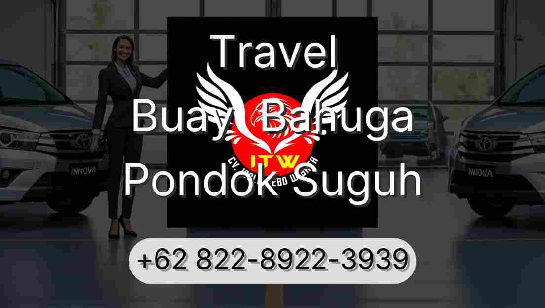 Travel Buay  Bahuga Pondok Suguh