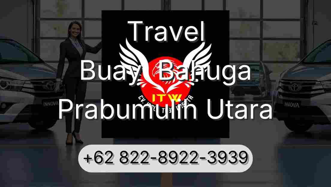 Travel Buay  Bahuga Prabumulih Utara