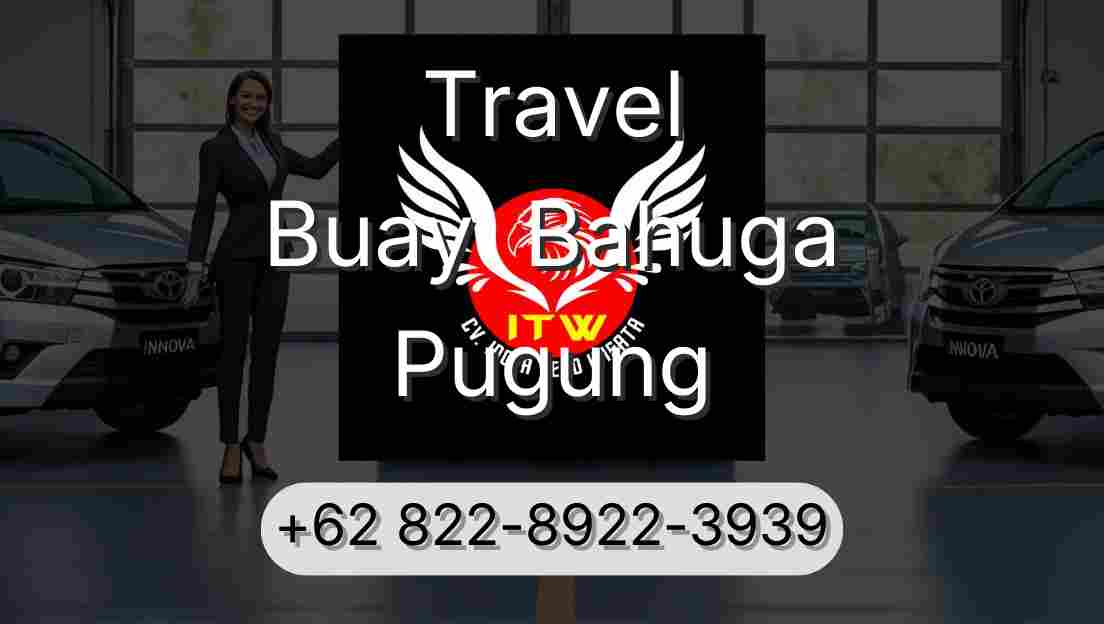 Travel Buay  Bahuga Pugung