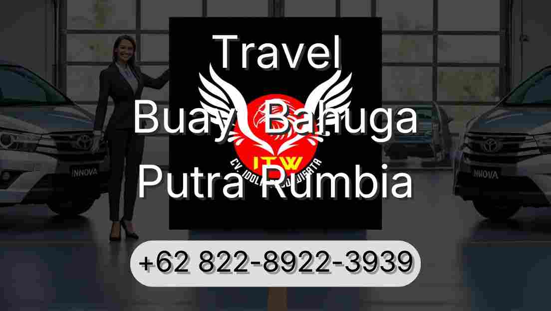 Travel Buay  Bahuga Putra Rumbia