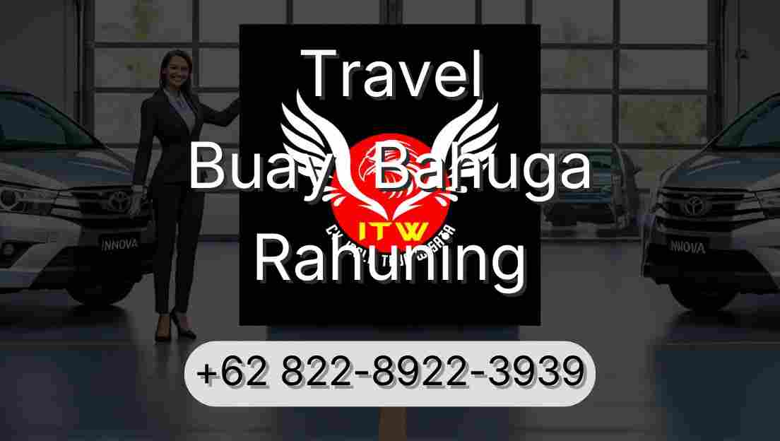 Travel Buay  Bahuga Rahuning