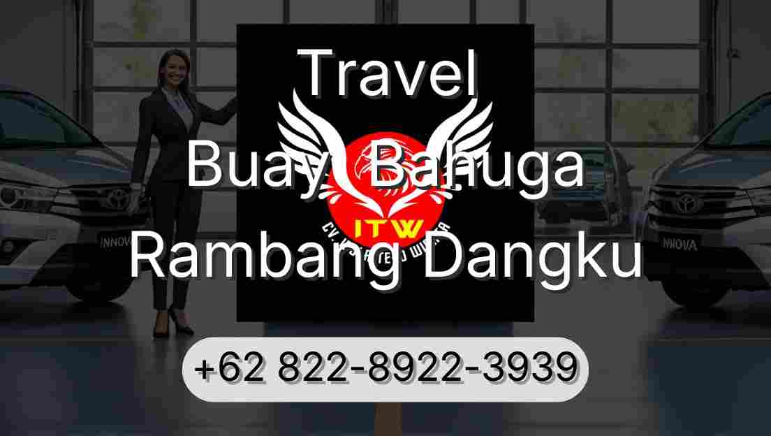 Travel Buay  Bahuga Rambang Dangku