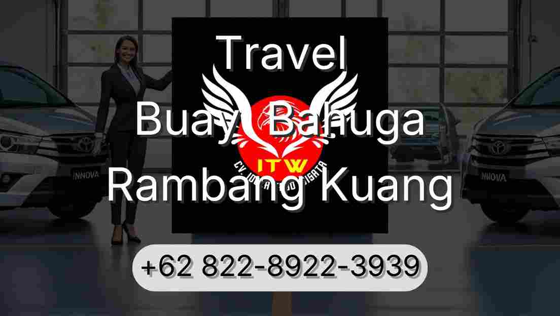 Travel Buay  Bahuga Rambang Kuang