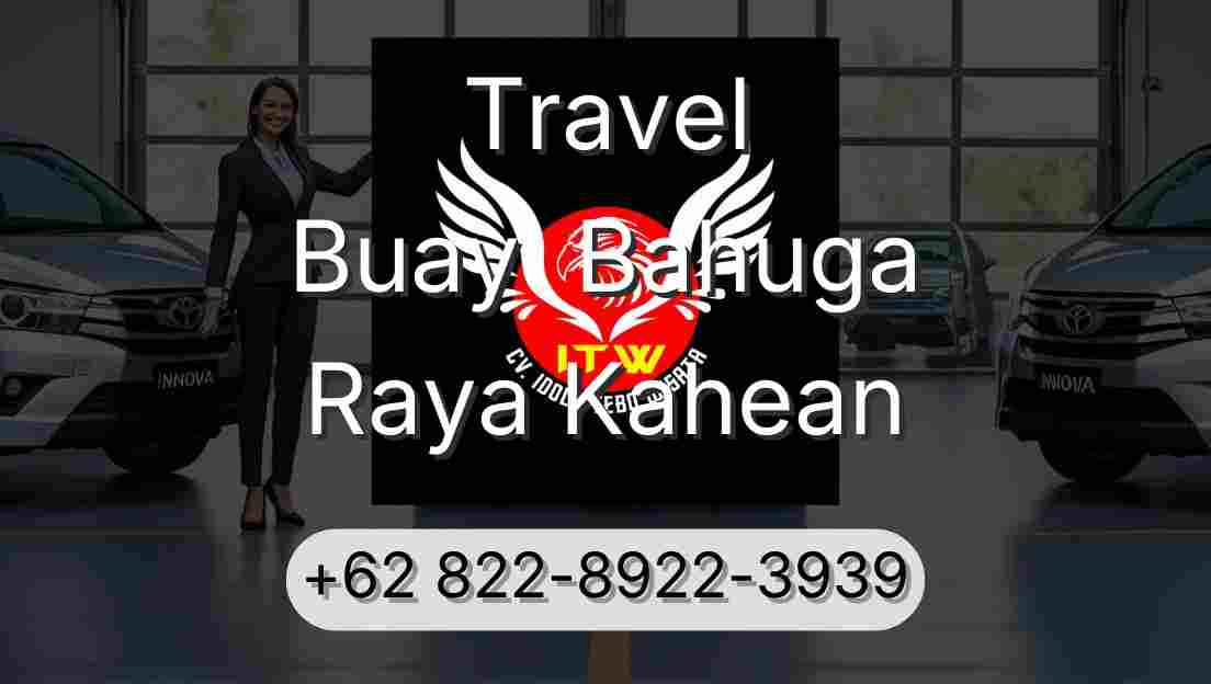 Travel Buay  Bahuga Raya Kahean