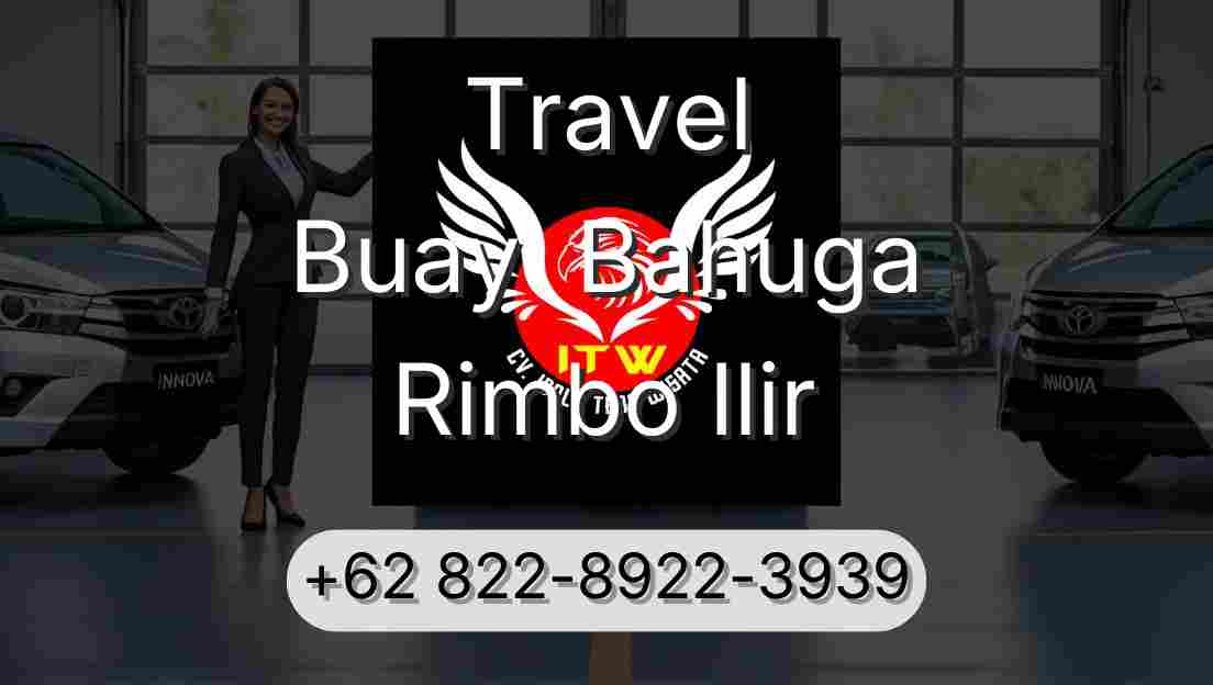 Travel Buay  Bahuga Rimbo Ilir