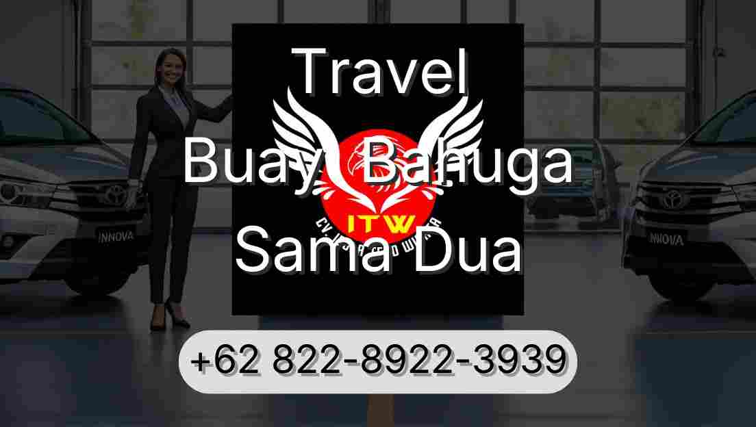 Travel Buay  Bahuga Sama Dua
