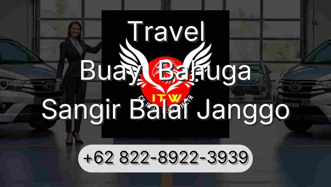 Travel Buay  Bahuga Sangir Balai Janggo