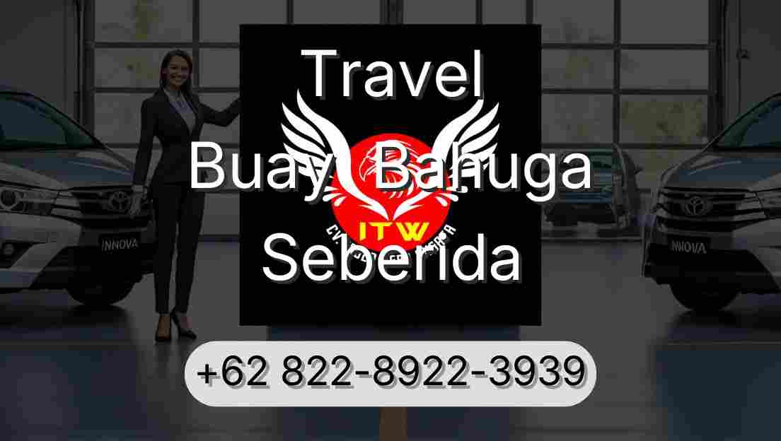 Travel Buay  Bahuga Seberida