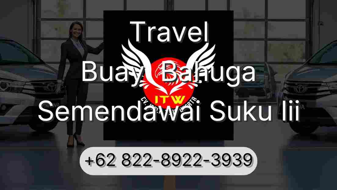 Travel Buay  Bahuga Semendawai Suku Iii