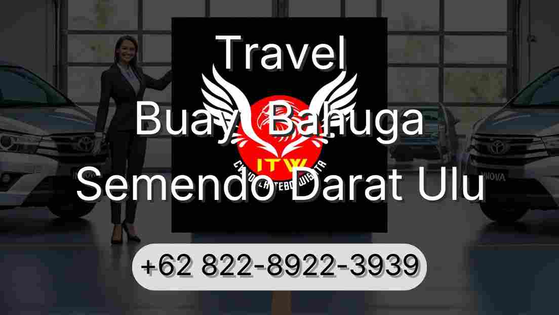 Travel Buay  Bahuga Semendo Darat Ulu