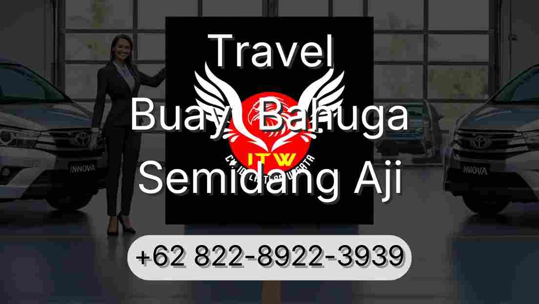 Travel Buay  Bahuga Semidang Aji