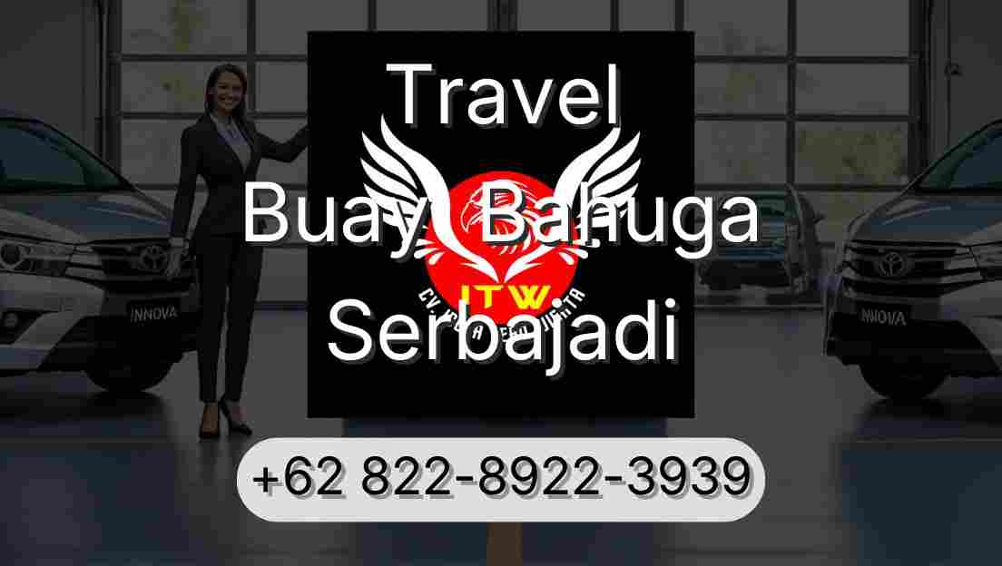 Travel Buay  Bahuga Serbajadi
