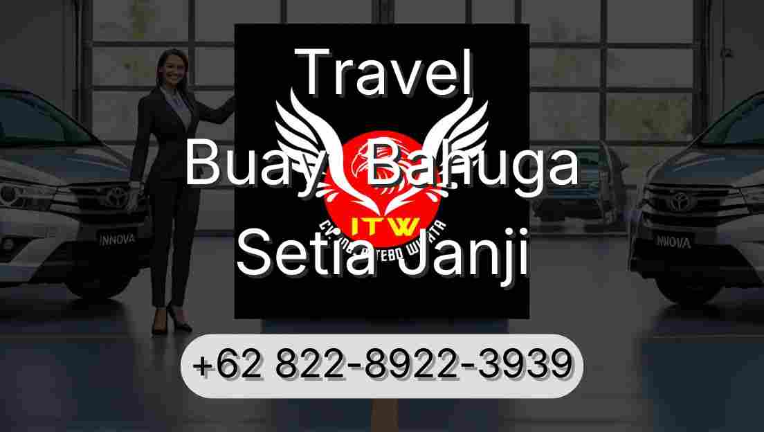 Travel Buay  Bahuga Setia Janji