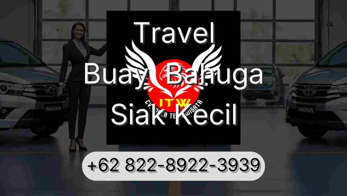Travel Buay  Bahuga Siak Kecil