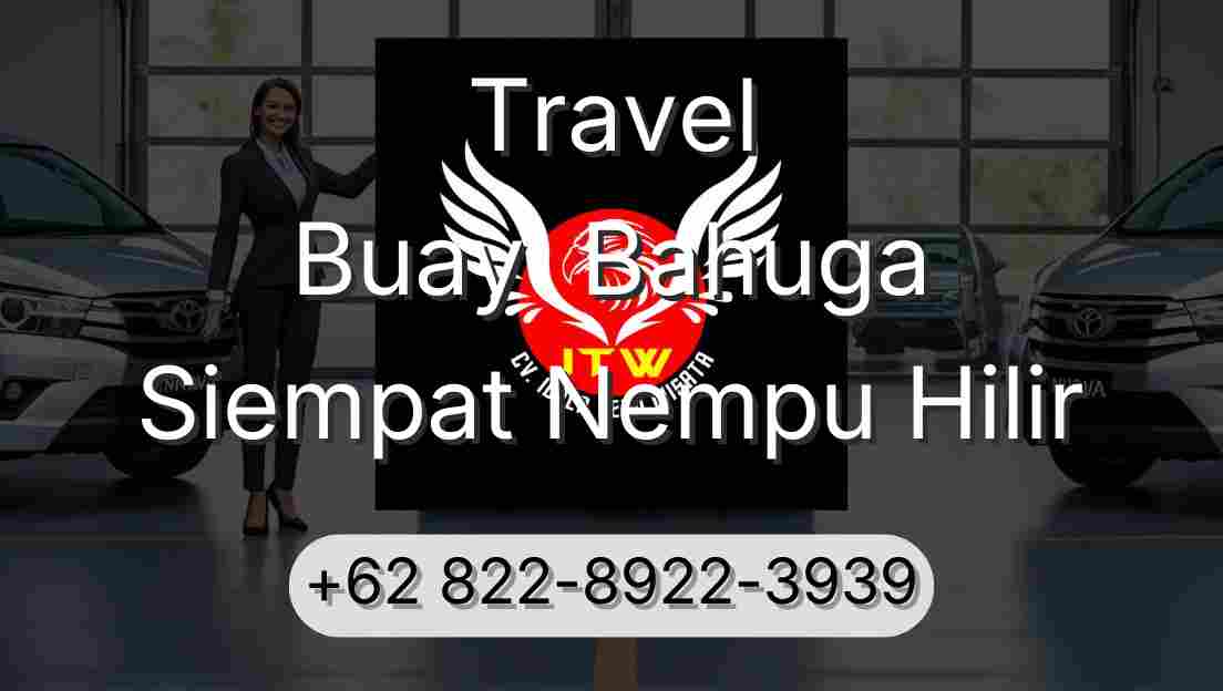 Travel Buay  Bahuga Siempat Nempu Hilir