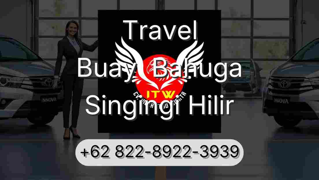 Travel Buay  Bahuga Singingi Hilir