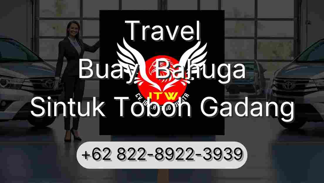 Travel Buay  Bahuga Sintuk Toboh Gadang