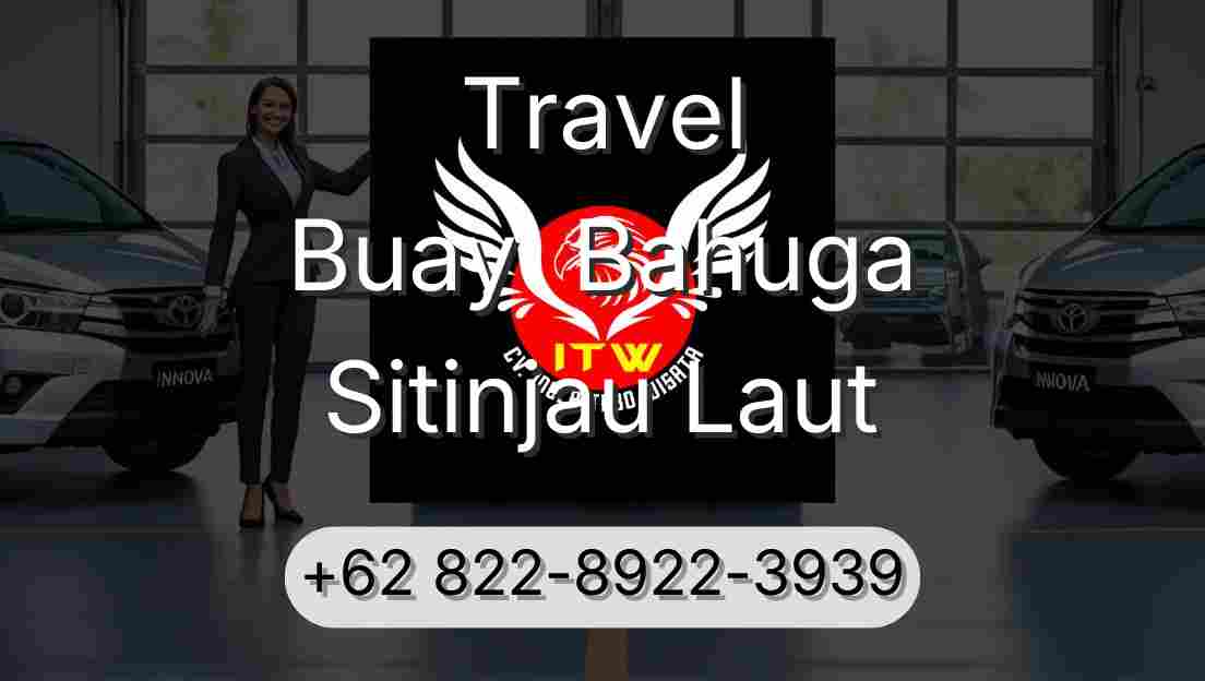 Travel Buay  Bahuga Sitinjau Laut