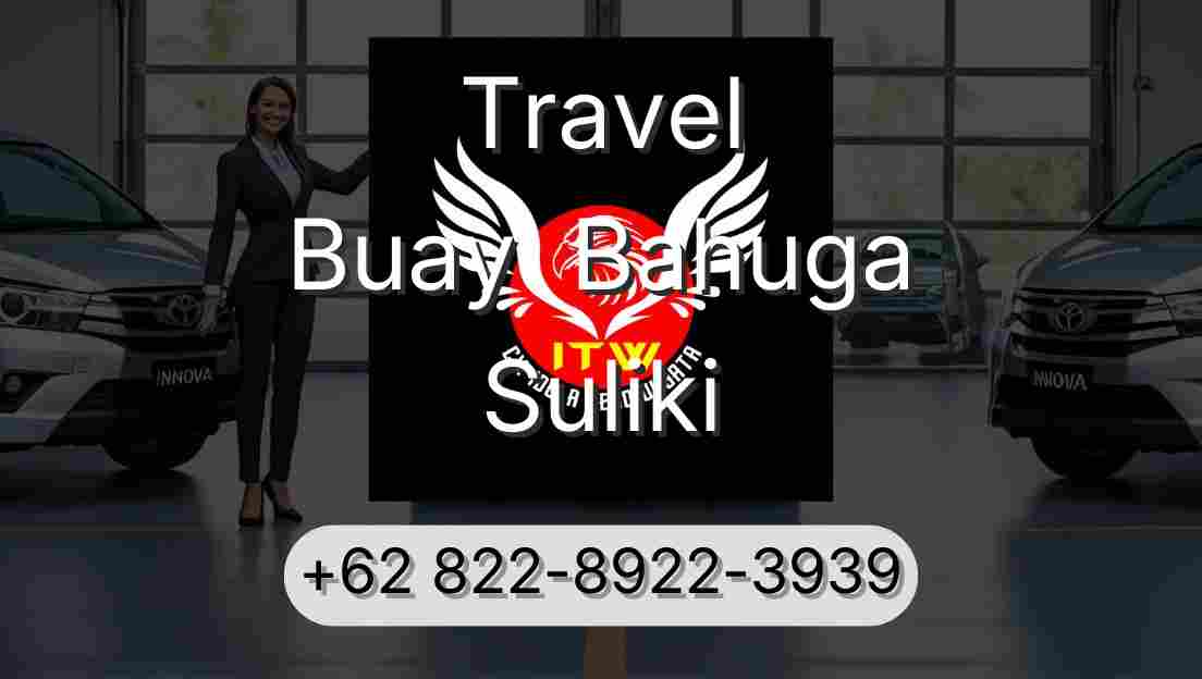 Travel Buay  Bahuga Suliki