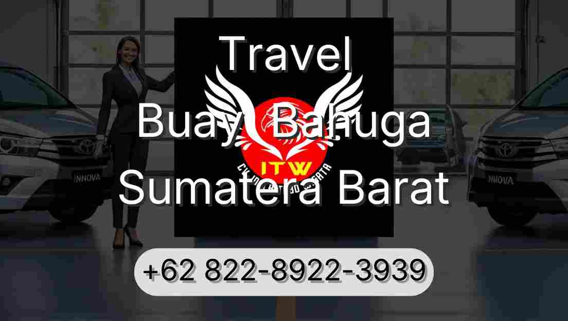 Travel Buay  Bahuga Sumatera Barat