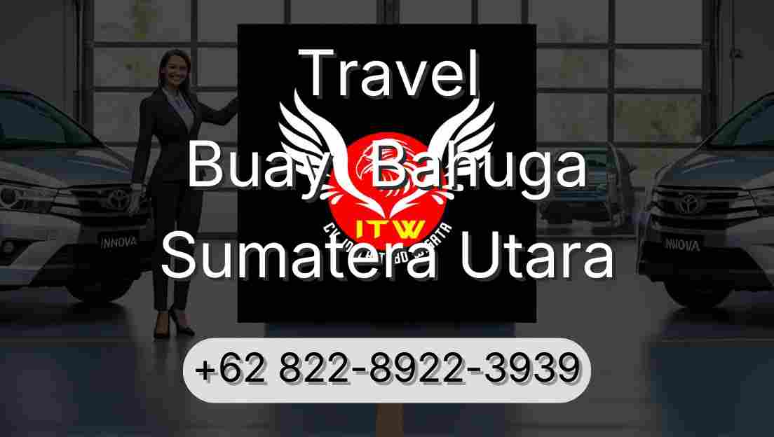 Travel Buay  Bahuga Sumatera Utara